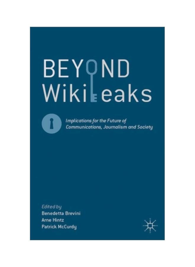Beyond Wikileaks: Implications For The Future Of Communications, Journalism And Society Paperback English - 41380 