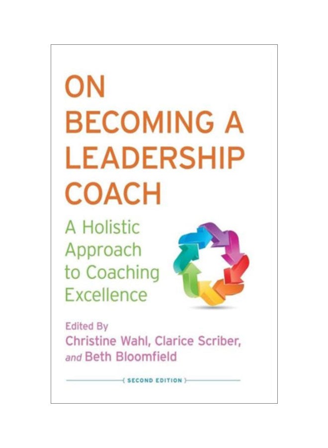 On Becoming A Leadership Coach: A Holistic Approach To Coaching Excellence hardcover english - 14 Oct 2013 