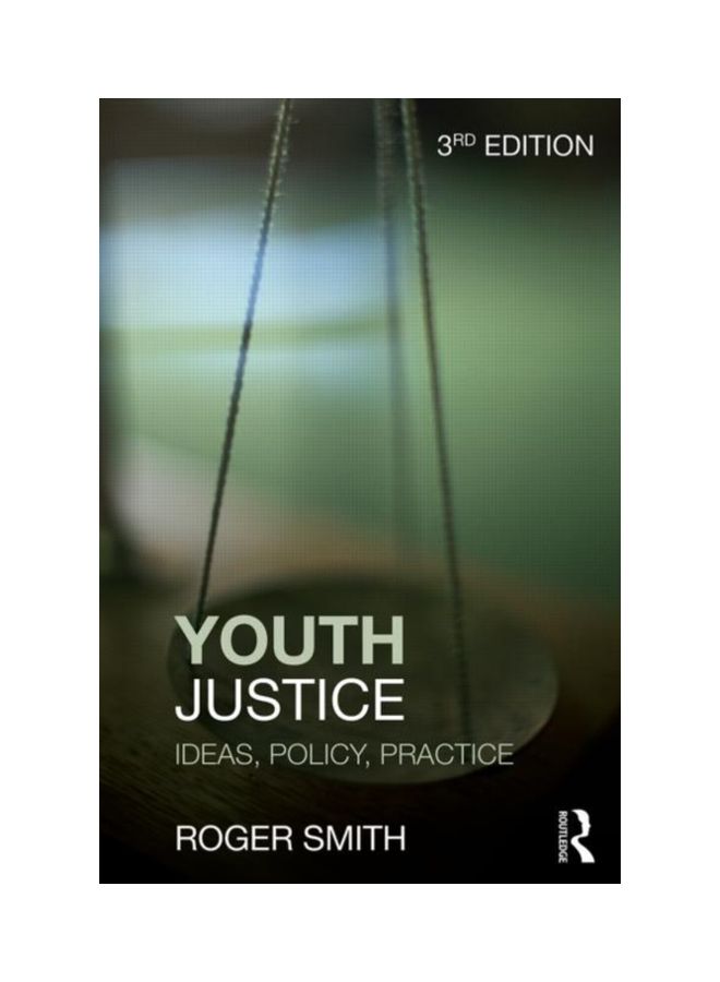 Youth Justice: Ideas, Policy, Practice paperback english - 01 Dec 2014