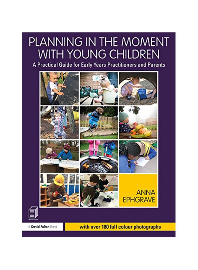 Planning In The Moment With Young Children: A Practical Guide For Early Years Practitioners And Parents paperback english - 25 Mar 2018