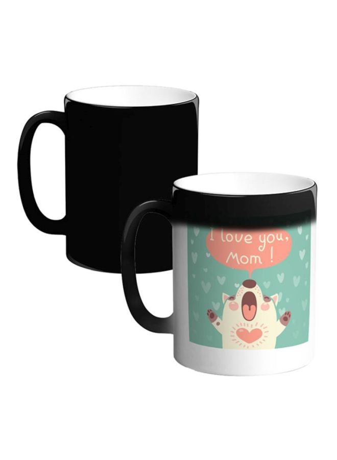 Decalac I Love You Mom Printed Magic Coffee Mug Multicolour