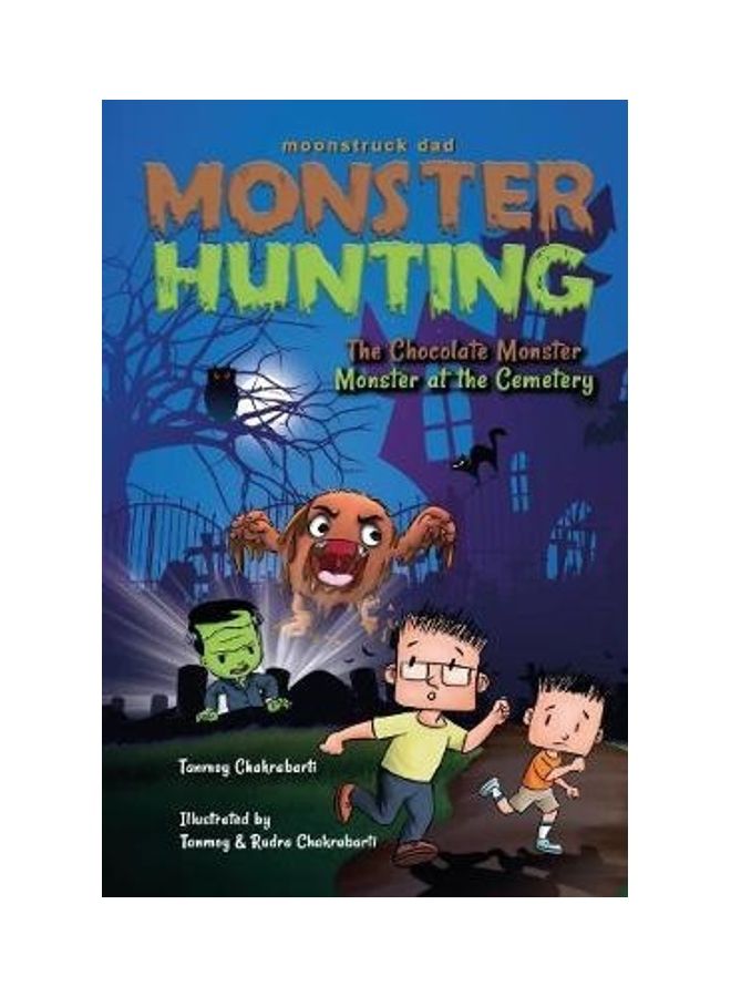 Moonstruck Dad, Monster Hunting, The Chocolate Monster, Monster at the Cemetery paperback english  - Image 2