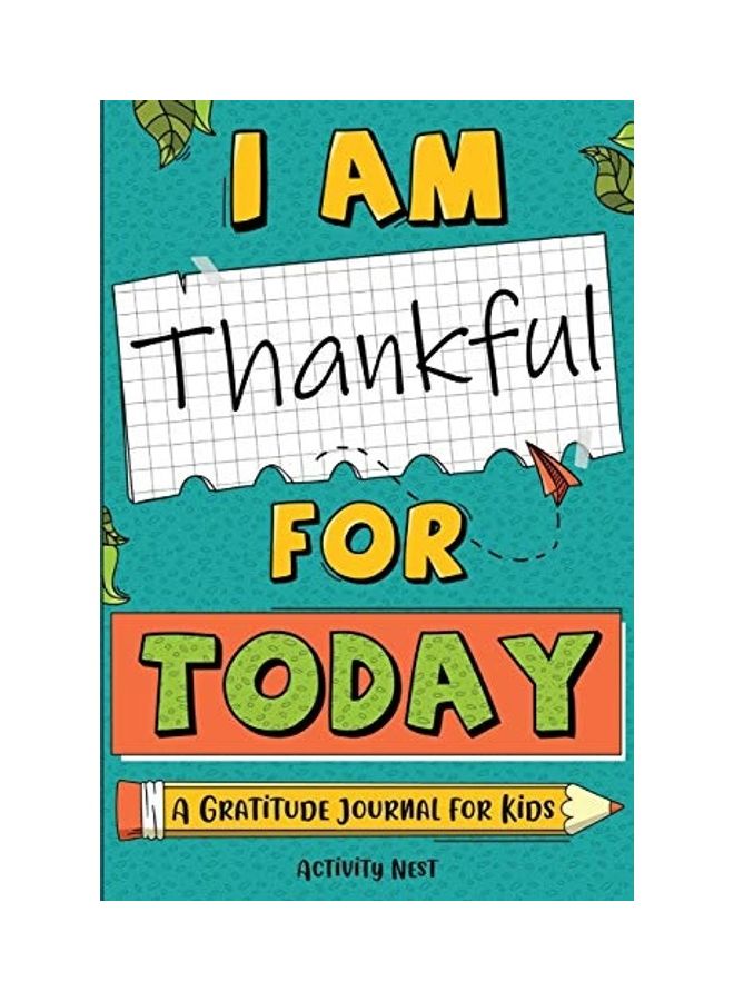 I Am Thankful for Today A Gratitude Journal for Kids paperback english  - Image 1