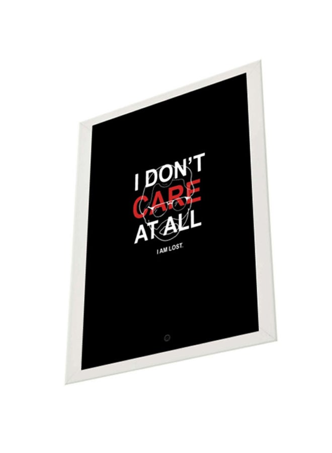لوحة فنية بطبعة عبارة "I Don't Care At All" مزودة بإطار خشبي أسود / أبيض / أحمر 32x24سم 