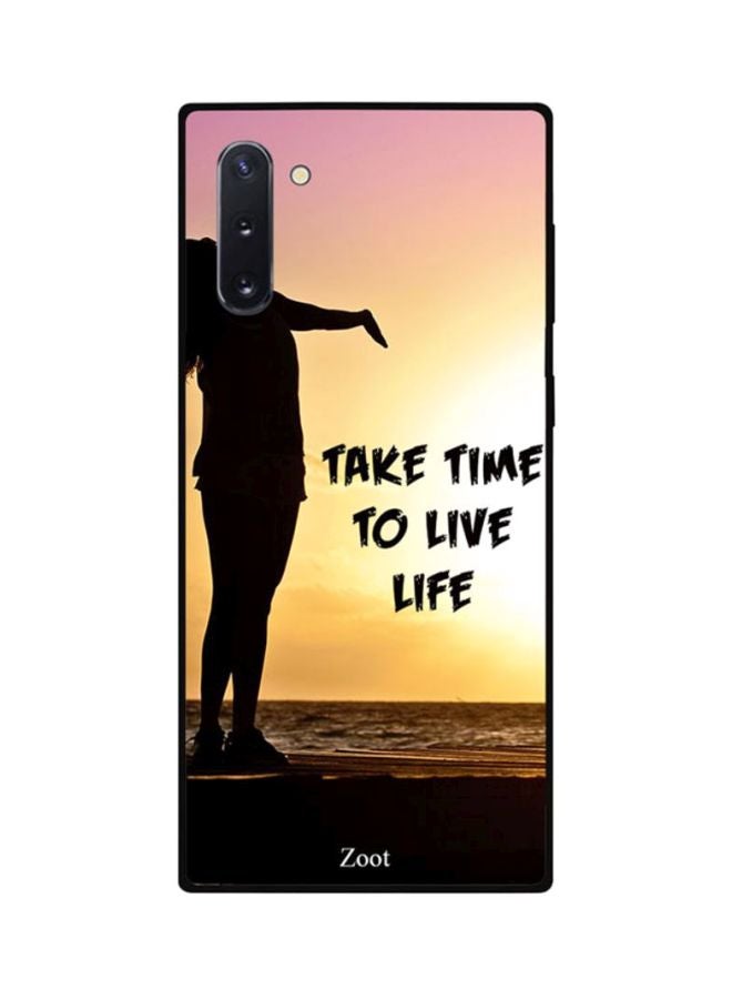 Zoot Protective Case Cover For Samsung Galaxy Note 10 Take Time To Live Life