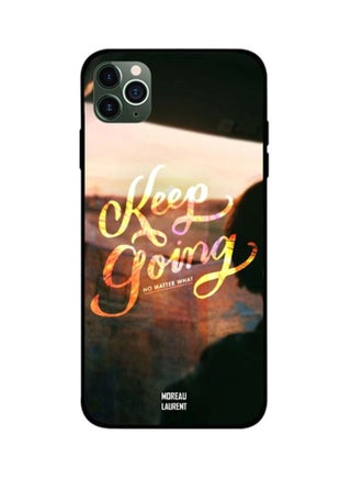 Protective Case Cover For iPhone 11 Pro Keep Going No Matter What - v1605698292/N30351175A_1
