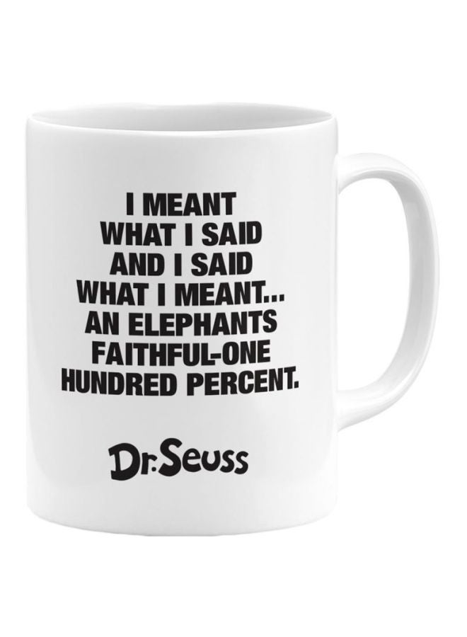 LOUD UNIVERSE Dr Seuss Quote Printed Coffee Mug White/Black 