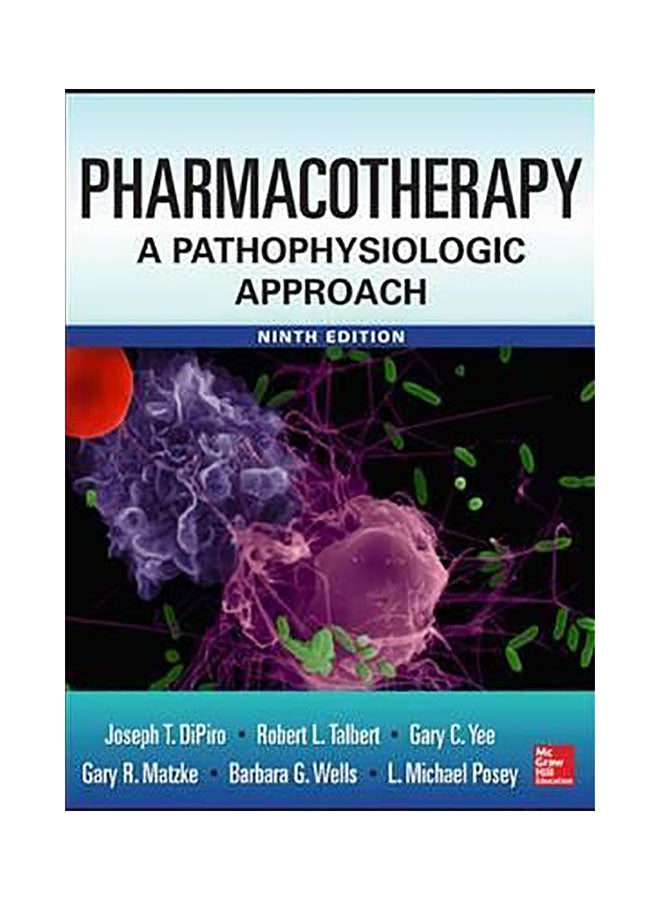 Pharmacotherapy A Pathophysiologic Approach 9/E Hardcover English by Joseph T. DiPiro 