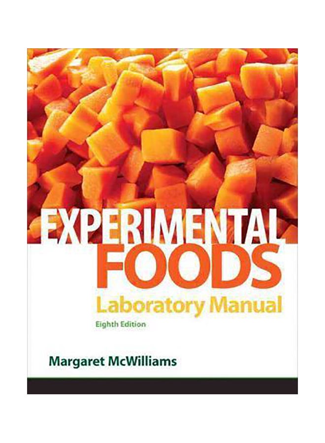 Laboratory Manual For Foods : Experimental Perspectives Paperback English by Professor Emeritus  R.D.  Ph.D.  Margaret McWilliams