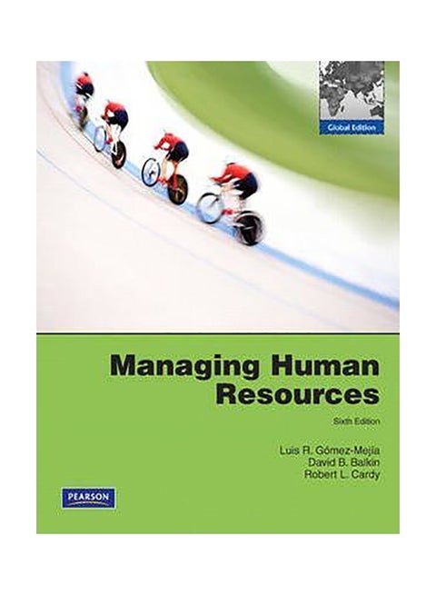 Managing Human Resources : Global Edition Paperback English by Luis R. Gomez-Mejia