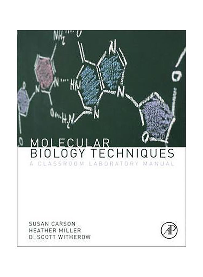 Molecular Biology Techniques : A Classroom Laboratory Manual Paperback English by Heather B. Miller 