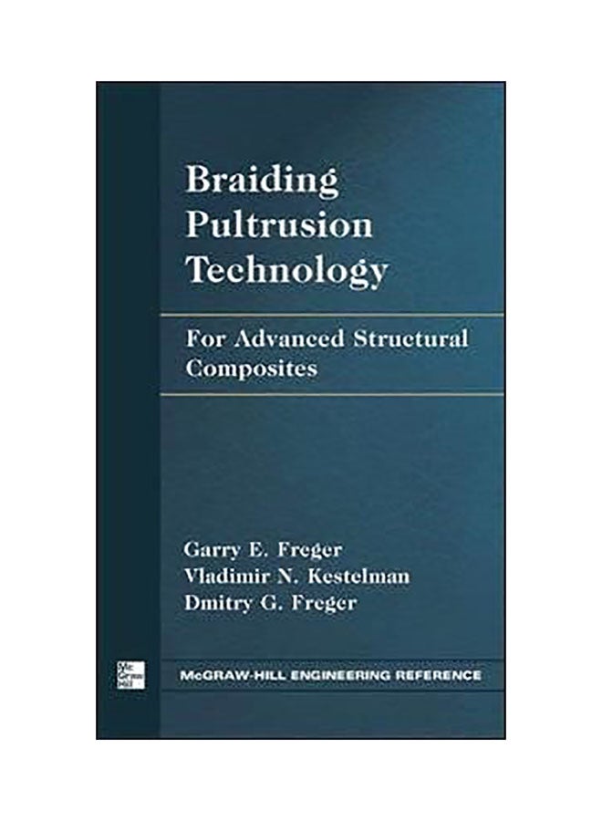 Braiding Pultrusion Technology Hardcover English by Garry Freger 