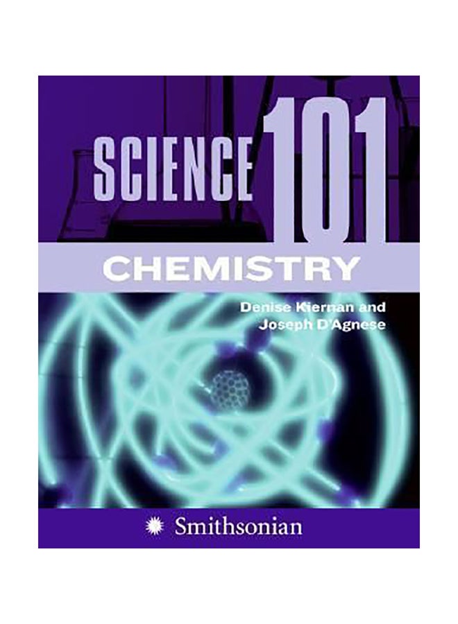 Science 101 : Chemistry - Smithsonian Paperback English by Joseph D'Agnese