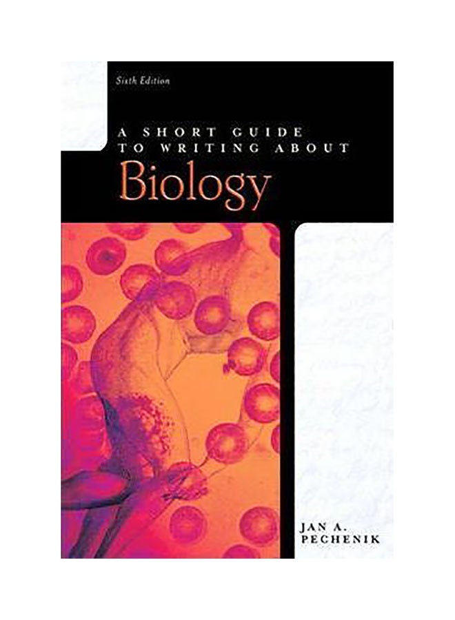 A Short Guide To Writing About Biology Paperback English by Jan A. Pechenik 