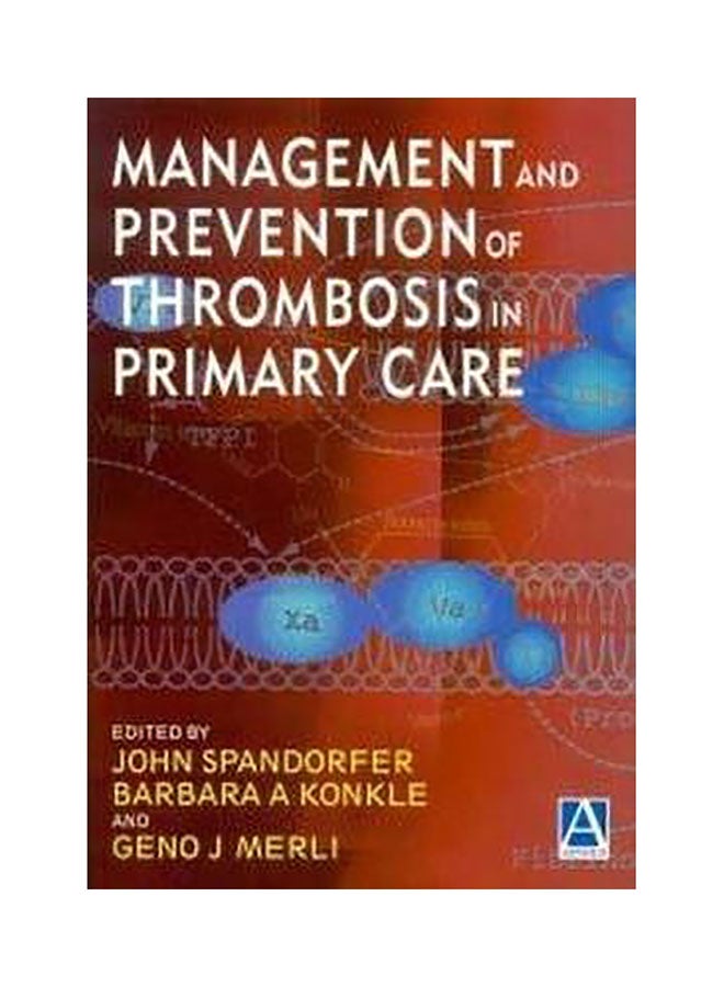 Management And Prevention Of Thrombosis In Primary Care Paperback English by John Spandorfer