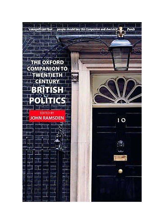 The Oxford Companion To Twentieth-Century British Politics Paperback English by John Ramsden