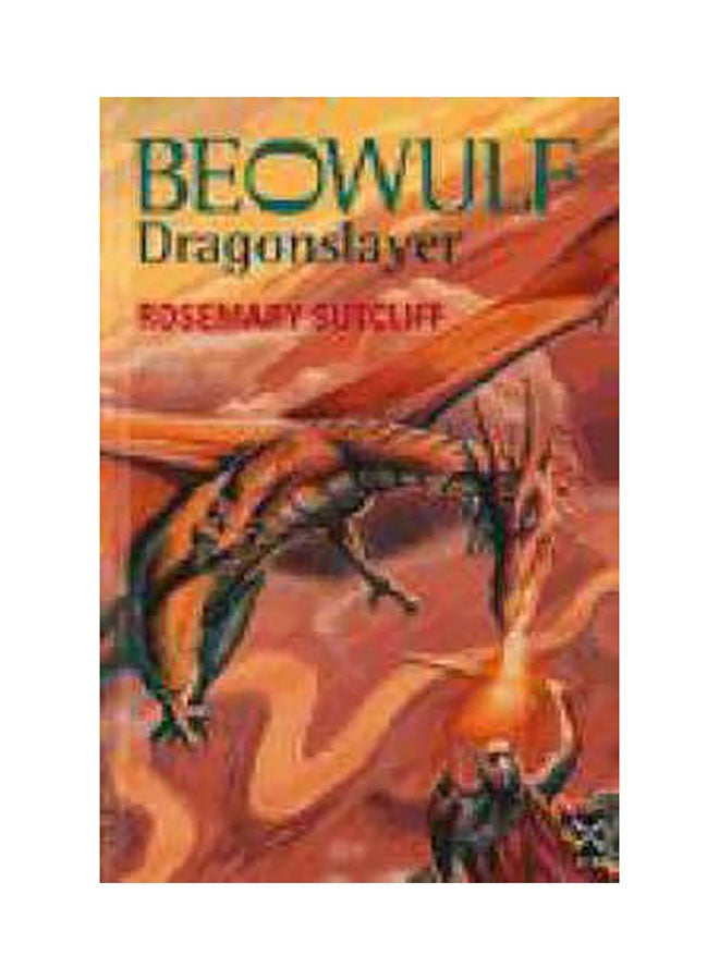 Beowulf: Dragonslayer Hardcover English by Rosemary Sutcliffe - 01032018