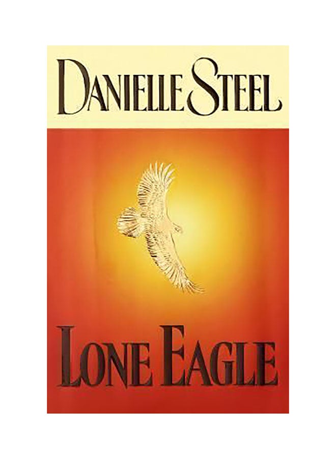 Lone Eagle Hardcover English by Danielle Steel - 01032018