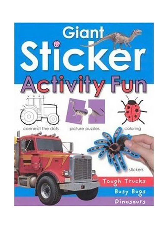 Sticker Activity Fun : Tough Trucks, Busy Bugs, Dinosaurs Paperback English by Anonymous