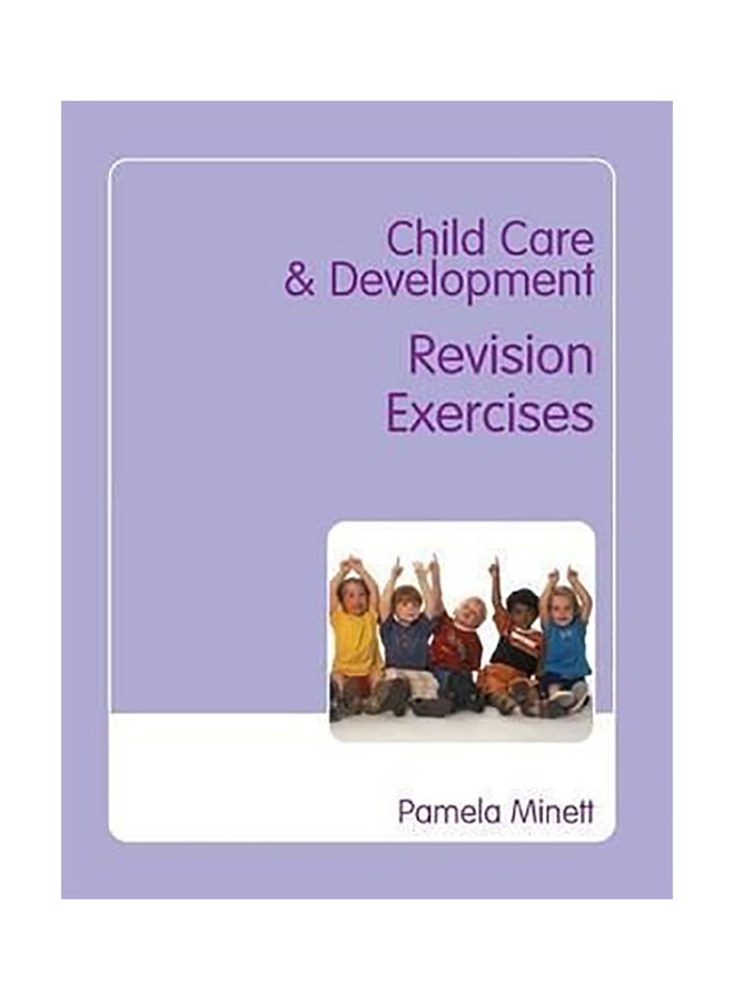 Child Care And Development: Revision Exercises : Revision Exercises Paperback English by P.M. Minett - 38471 