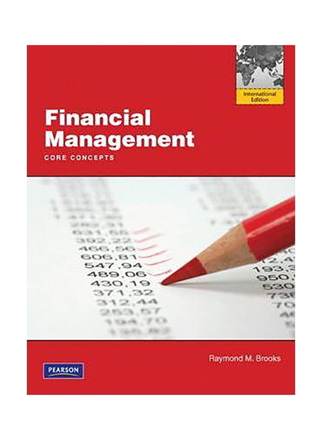Financial Management : Core Concepts: International Edition Paperback English by Raymond Brooks - 01032018 