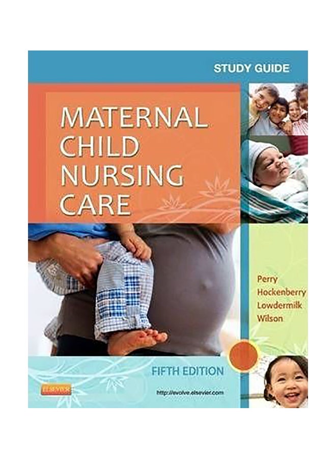 Study Guide For Maternal Child Nursing Care Paperback English by Shannon E. Perry - 01032018 