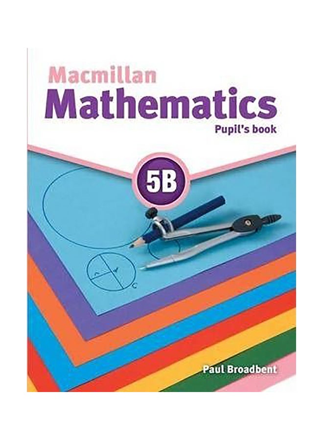 Macmillan Maths 5B Pupil's Book Paperback English by Paul Broadbent