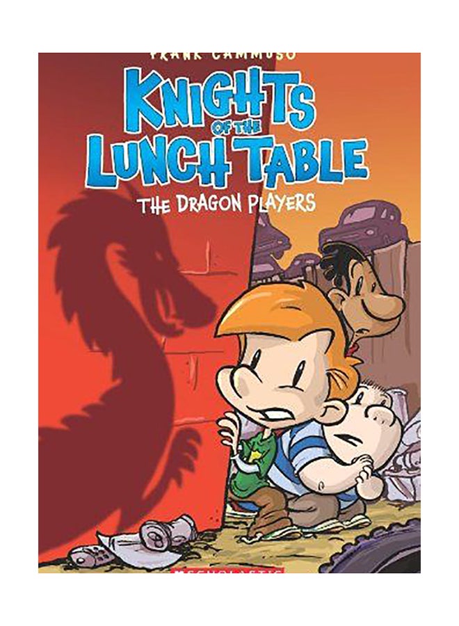 The Dragon Players (Knights Of The Lunch Table #2), Volume 2 Paperback English by Frank Cammuso