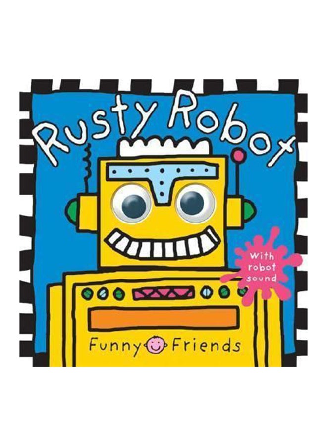 Funny Faces Rusty Robot Board Book English by Roger Priddy