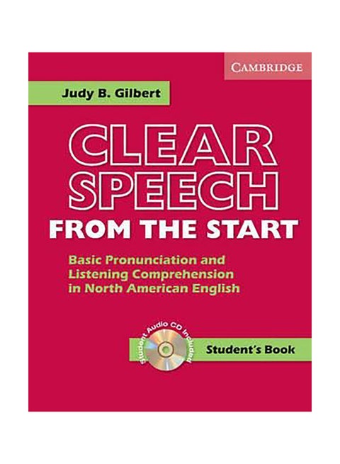 Clear Speech From The Start Student's Book With Audio CD : Basic Pronunciation And Listening Comprehension In North American English Paperback English by Judy B. Gilbert - 01032018