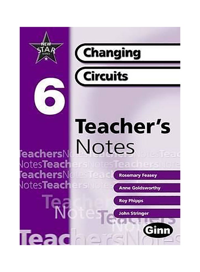 New Star Science Yr6/P7: Changing Circuits Teacher Notes Paperback English by Rosemary Feasey - 01032018