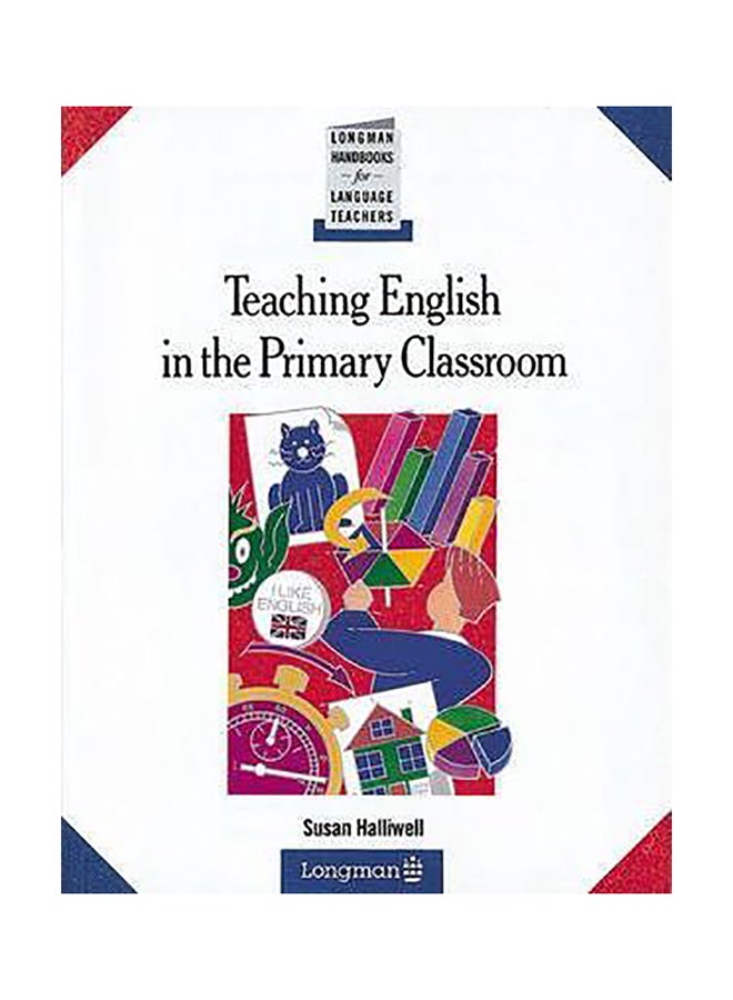 Teaching English In The Primary Classroom Paperback English by Susan Halliwell - 01032018