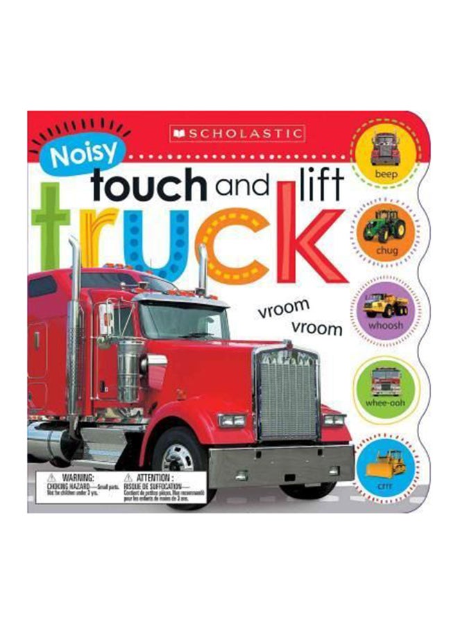 Noisy Touch And Lift Trucks Board Book English by Scholastic - 01032018 