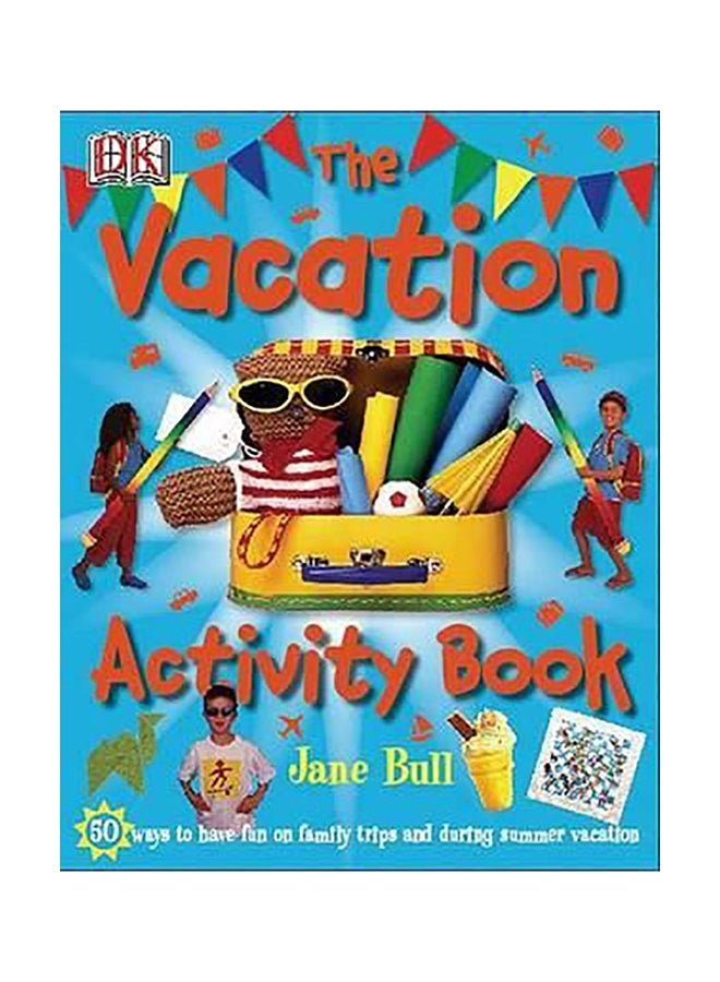 The Vacation Activity Book Hardcover English by Jane Bull - 01032018