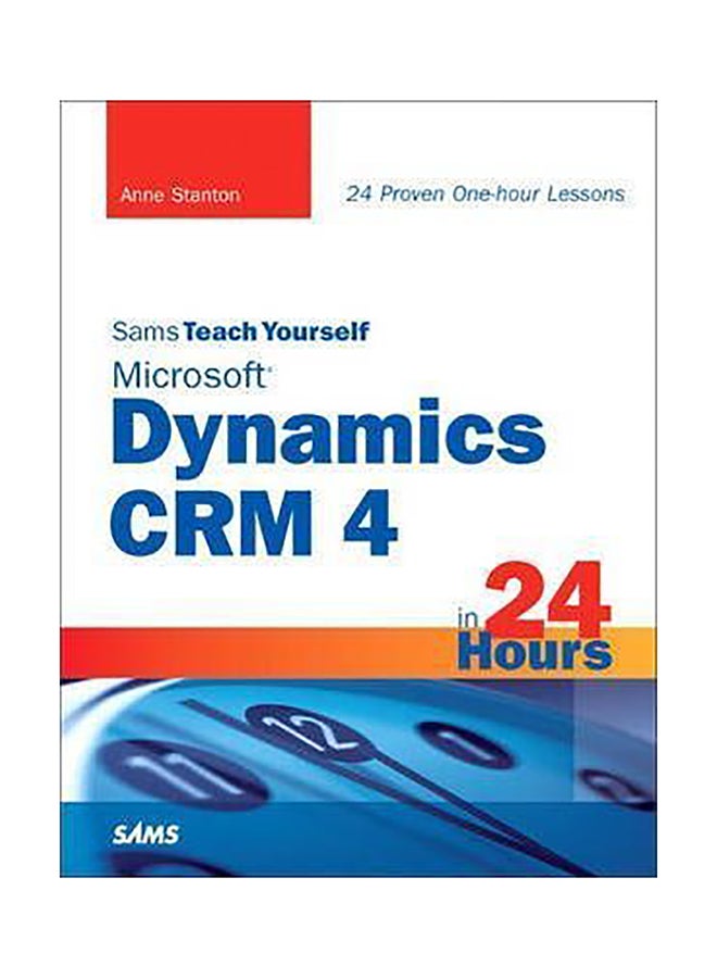 Microsoft Dynamics Crm 4 In 24 Hours Paperback English by Anne Stanton - 01032018