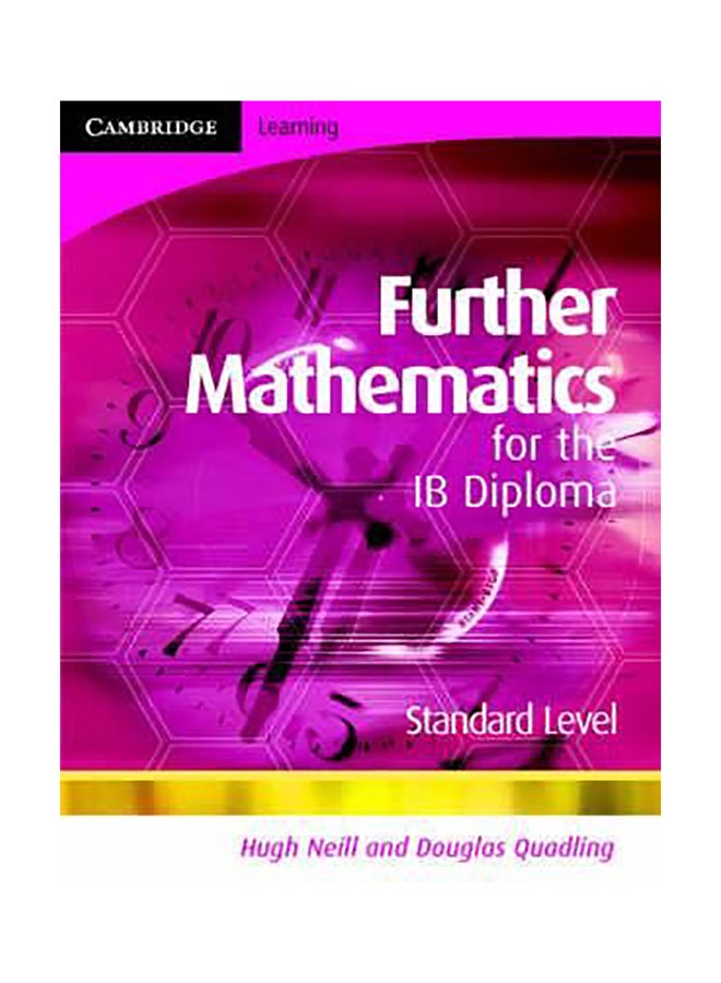 Further Mathematics For The Ib Diploma Standard Level Paperback English by Hugh Neill - 01032018
