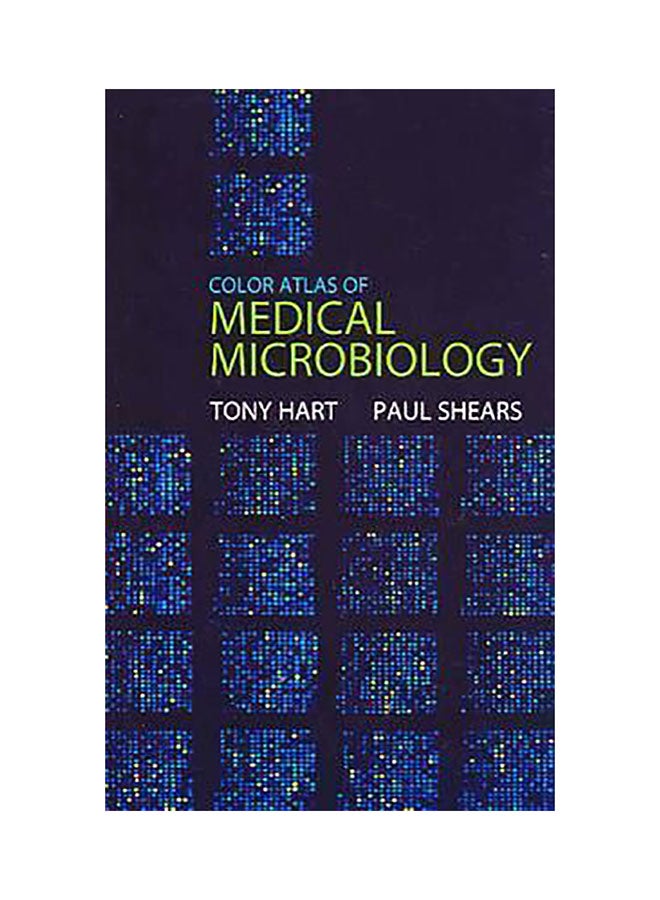 Color Atlas Of Medical Microbiology Paperback English by C. Anthony Hart - 1032018