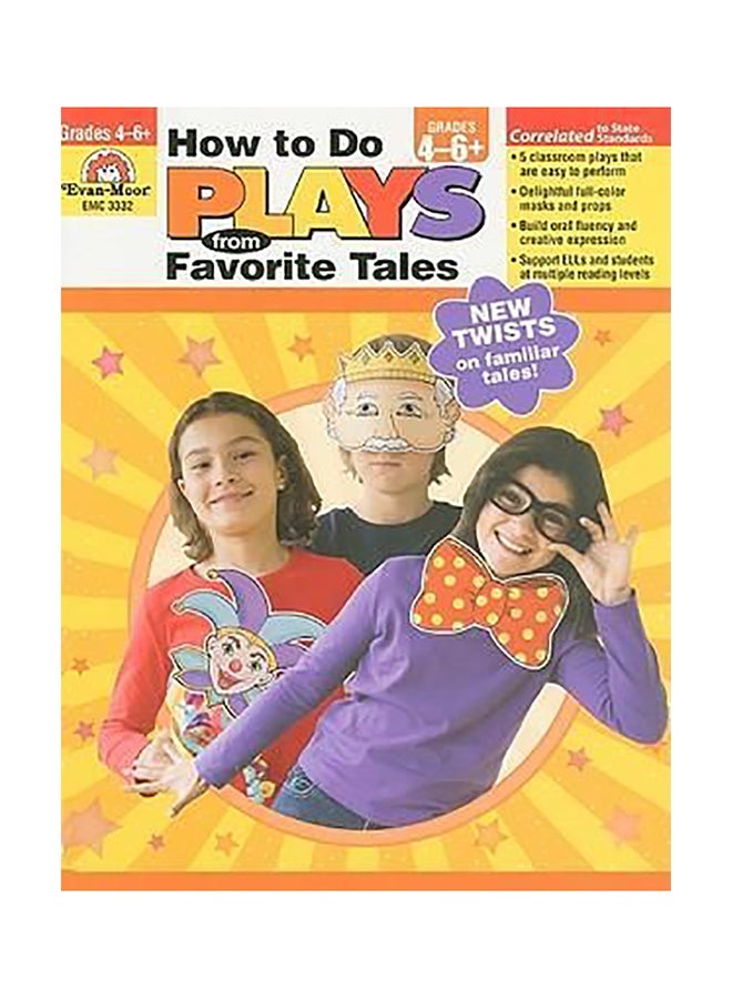 How To Do Plays From Favorite Tales, Grades 4-6+ Paperback English by Camille Liscinsky