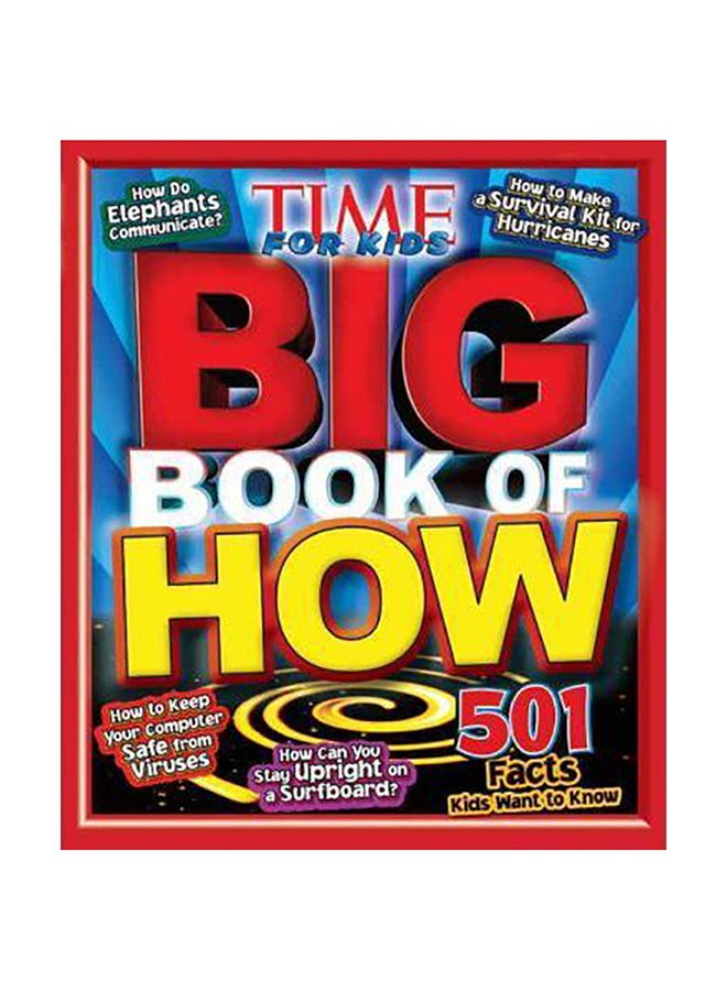 Time For Kids: Big Book Of How Hardcover English by Editors of Time for Kids Magazine