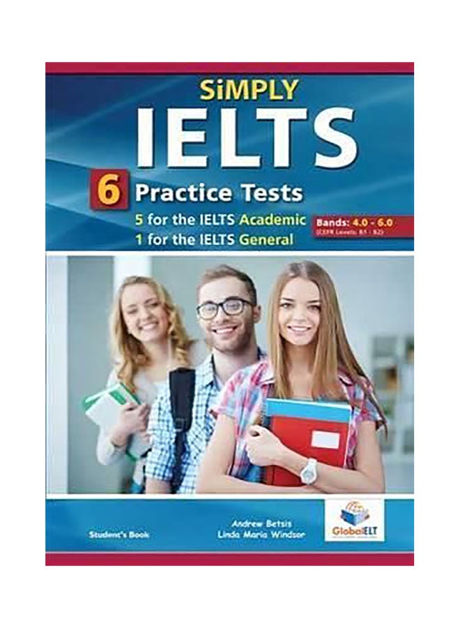 Simply Ielts - 5 Academic And 1 General Practice Tests Board Book English by Andrew Betsis