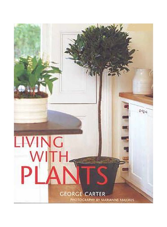 Living With Plants Hardcover English by George Carter