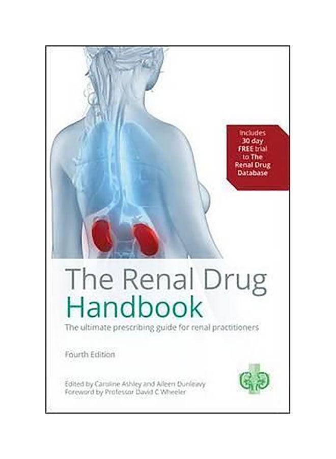 The Renal Drug Handbook: The Ultimate Prescribing Guide For Renal Practitioners Paperback English