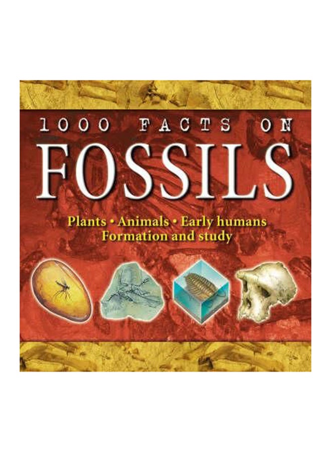 1000 Facts Of Fossils Hardcover English by Chris Pellant