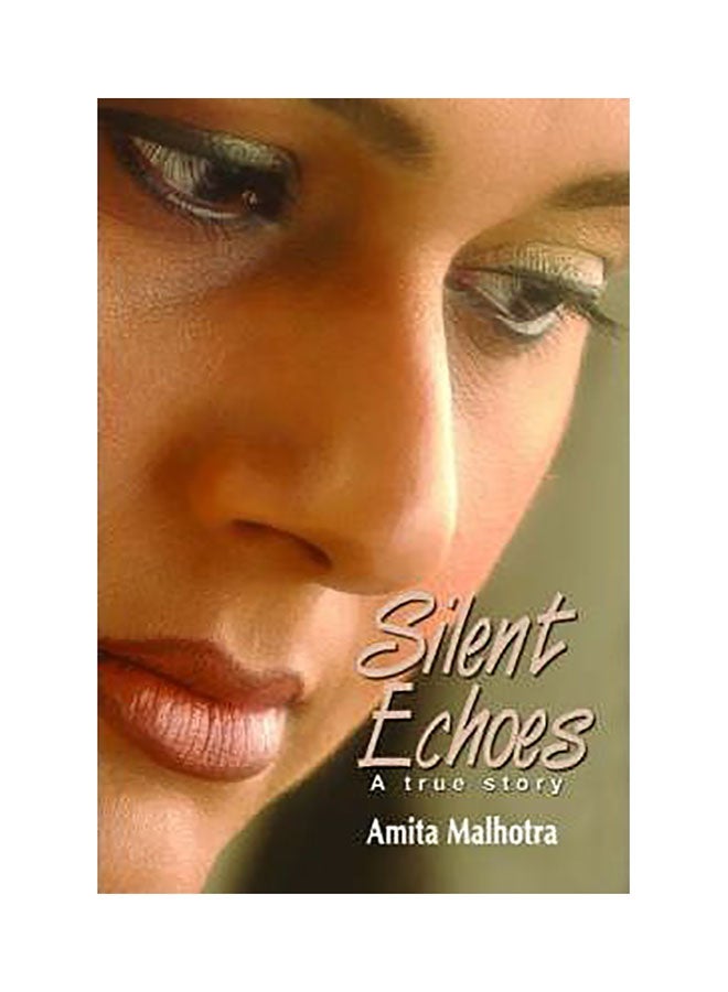 Silent Echoes: A True Story paperback english