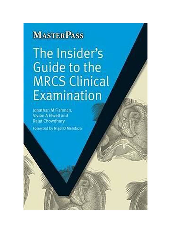 The Insider's Guide To The Mrcs Clinical Examination Paperback English by Jonathan Fishman 