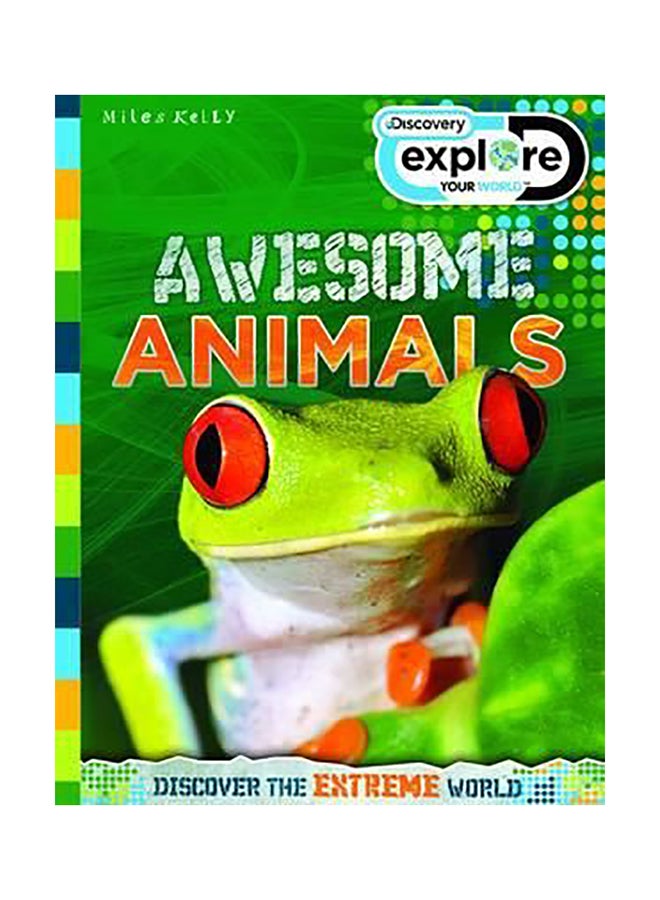 Explore Your World Awesome Animals paperback english