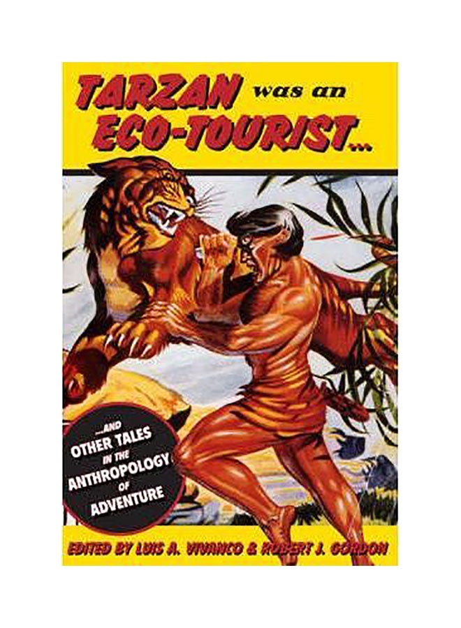 Tarzan Was An Eco-Tourist Hardcover English by Luis Vivanco