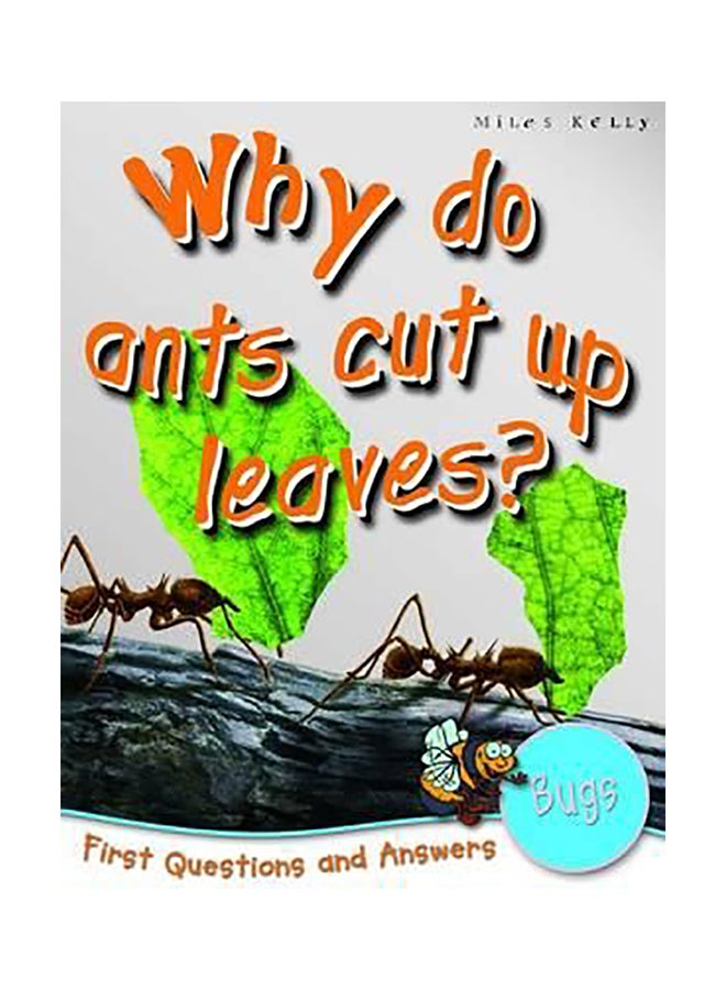 Why Do Ants Cut Up Leaves? paperback english 