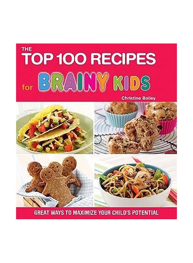 The Top 100 Recipes For Brainy Kids paperback english 