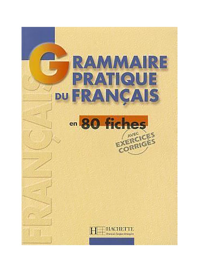 Grammaire Pratique Du Francais Paperback French by Yvonne Delatour